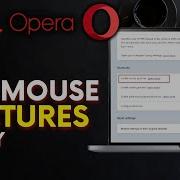 How To Use Mouse Gestures In Opera Browser 2025