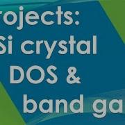 Project 3 2 Silicon DOS And Band Gap Calculation Quantum Espresso Tutorial 2019