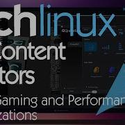 Arch Linux For Content Creators Part 2 Gaming And Performance Optimization