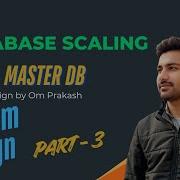 Multi Master Database Setup Write Scaling Explained System Design By Om Prakash Lecture 9