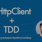 Symfony 5 HttpClient And TDD Tutorial Part 3