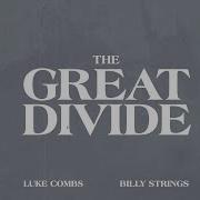 Luke Combs Billy Strings The Great Divide Lyric Video