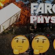 Far Cry Physics