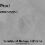 Object Pool Design Pattern