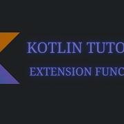 Kotlin Tutorial HandsOn Extension Functions