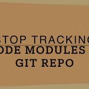 Stop Tracking Node Modules In Git Repo TipsAndTricks