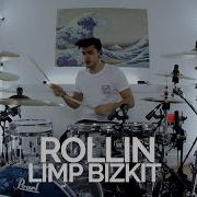 Rollin Limp Bizkit Drum Cover