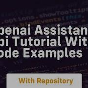 Openai Assistant Api Tutorial With Code Examples