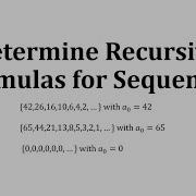 Determine Recursive Formulas For Sequences