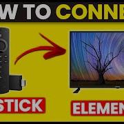 How To Connect Firestick To Element TV How To Set Up And Pair Firestick With Element TV