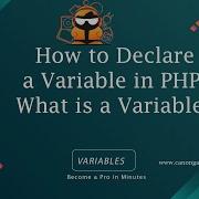 Variables In PHP How To Declare Variables In PHP What Is A Variable