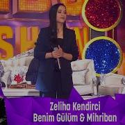 Zeliha Kendirci BENİM GÜLÜM MİHRİBAN
