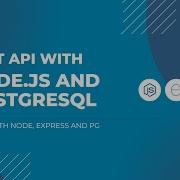 REST API With Node Js And PostgreSQL