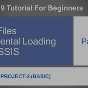 SSIS 2019 Practice Project 2 Part 4 Incremental Loading Excel Files To SQL Table