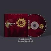 FORGET ABOUT ME