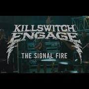 Killswitch Engage The Signal Fire