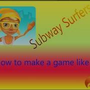 How To Make A Game Like Subway Surfers With Full Source Code