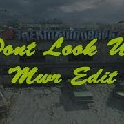 Dont Look Up Mwr Edit