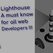 Google Lighthouse Is An Open Source Web Applicaiton Optimization Web Page Speeed