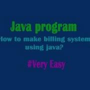 How To Make A Billing System Using Java Very Simple