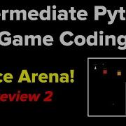 Intermediate Python Game Coding Space Arena Preview 2