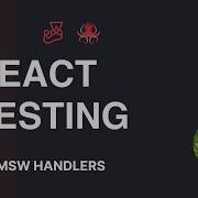 React Testing Tutorial 45 MSW Handlers