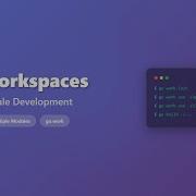 Go Workspaces Tutorial 2025 Master Multi Module Development For Beginners