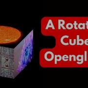 Rotating Textured Cube In OpenGL Full Tutorial Source Code