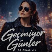 Geçmiyor Günler Original Mix DJ Sedat BİLİR