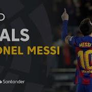 ALL GOALS Lionel Messi LaLiga Santander 2019 2020