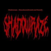 Shadowraze Showdown Slowed And Reverb