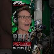 PREY PREDATOR IMPRESSION