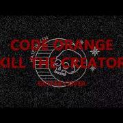CODE ORANGE KILL THE CREATOR GUITAR COVER