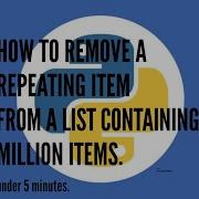 Python Tutorials HOW TO REMOVE A REPEATING ITEM FROM A LIST CONTAINING MILLION ITEMS