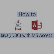 Connect Java And Ms Access Database Using UcanAccess
