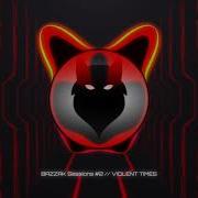 BAZZAK Sessions 2 Violent Times HEAVY Dubstep Riddim Deathstep Mix