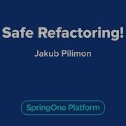 Safe Refactoring