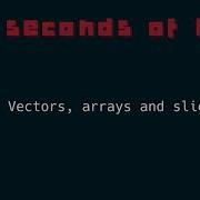 7 Vec Array And Slice