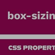 CSS Property Box Sizing Explained
