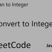 LeetCode 13 Roman To Integer Convert To Integer Java