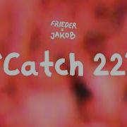 Frieder Jakob Catch 22