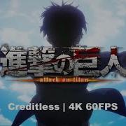 Attack On Titans All Openings 1 9 4K 60FPS
