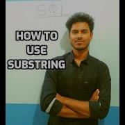 Lecture 17 What Is Substring And How To Use It In MySQL In Hindi
