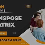 Write Python Program To Transpose A Matrix English