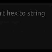 Convert Hex To String Lua