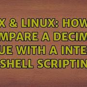 Unix Linux How To Compare A Decimal Value With A Integer In Shell Scripting