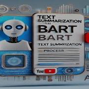Text Summarization Using BART BART Text Summarizer NLP AI