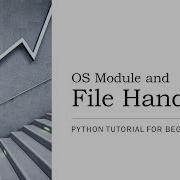 11 OS Module And File Handling In Python