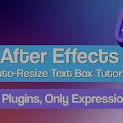 After Effects Auto Resize Text Box Tutorial No Plugins Only Expressions