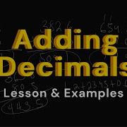 How Do We ADD Decimals A Lot Of Practice Examples In This It S Easy